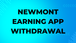 newmont earning app