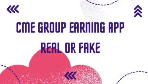 CME Group Earning App Real or Fake