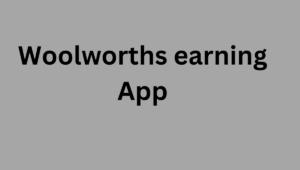 Woolworths earning App