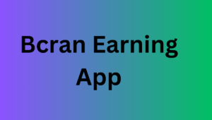 Bcran Earning App