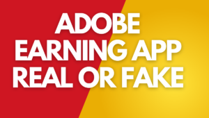 Adobe Earning App Real or Fake
