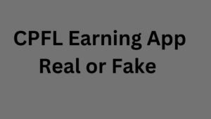 CPFL Earning App Real or Fake 