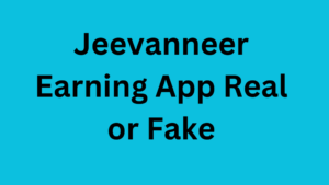 Jeevanneer Earning App Real or Fake