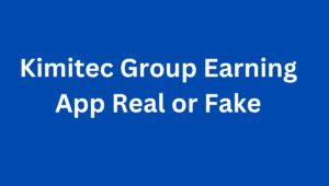 Kimitec Group Earning App