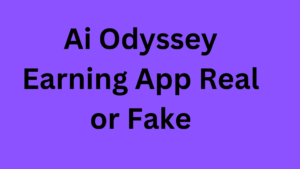 Ai Odyssey Earning App Real or Fake