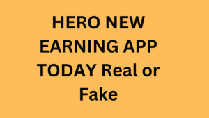 HERO NEW EARNING APP TODAY Real or Fake