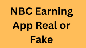 NBC Earning App Real or Fake