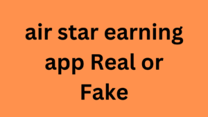 air star earning app Real or Fake