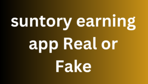 suntory earning app Real or Fake