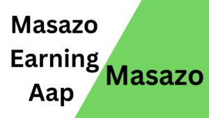 Masazo Earning Aap 