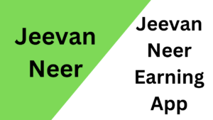 Jeevan Neer Earning App