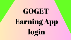 GOGET EARNING APP