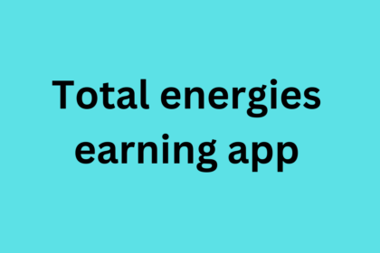 Total energies earning app