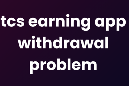 tcs earning app withdrawal problem