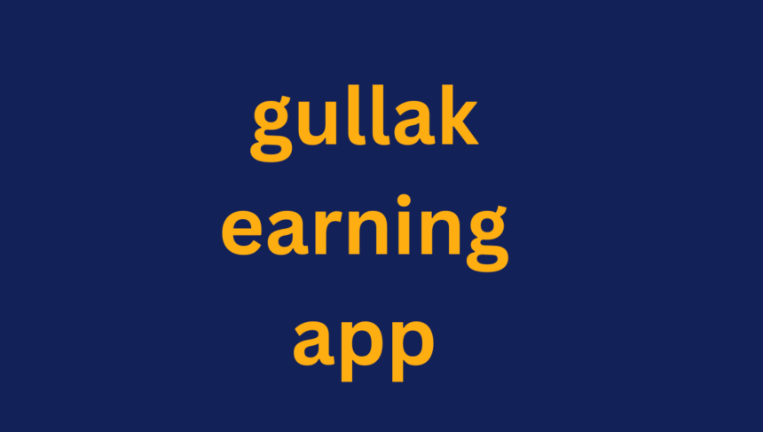 gullak earning app