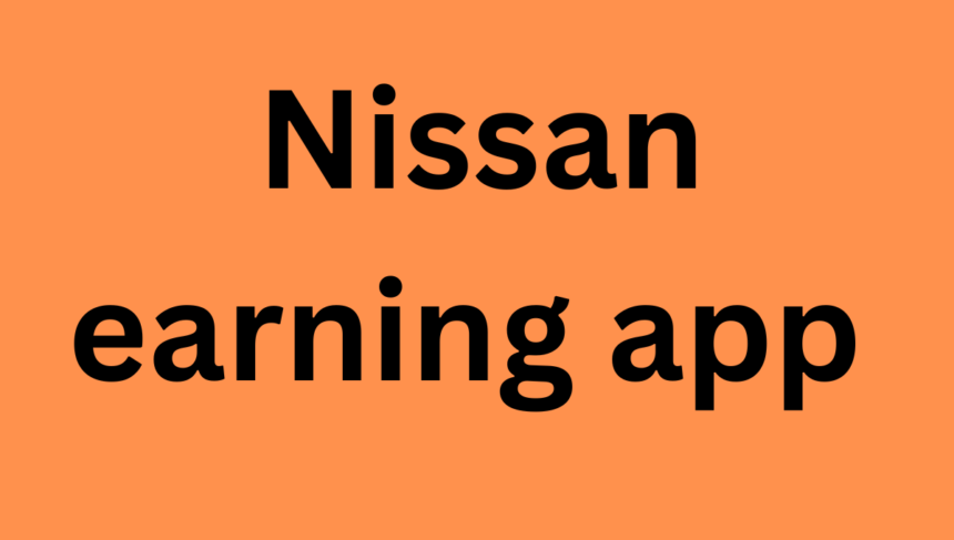Nissan earning app
