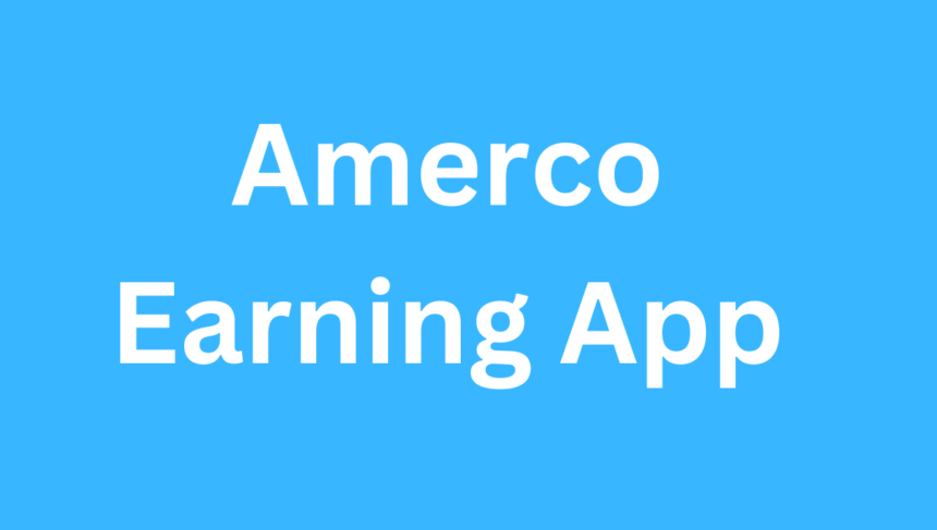 Amerco Earning App