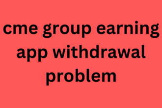 cme group earning app withdrawal problem