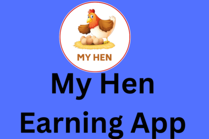 My Hen Earning App