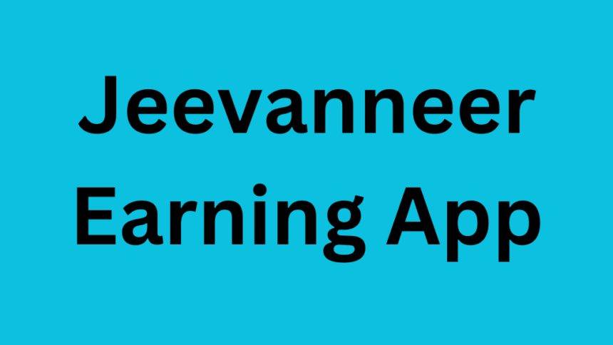 Jeevanneer Earning App