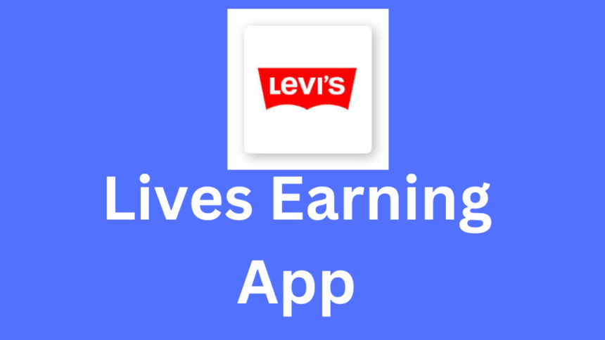 Lives Earning App