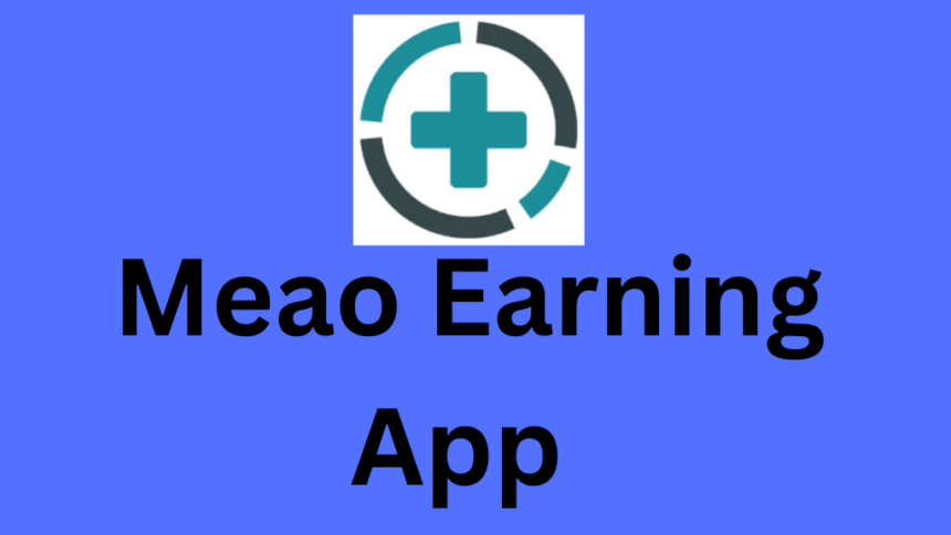 Meao Earning App