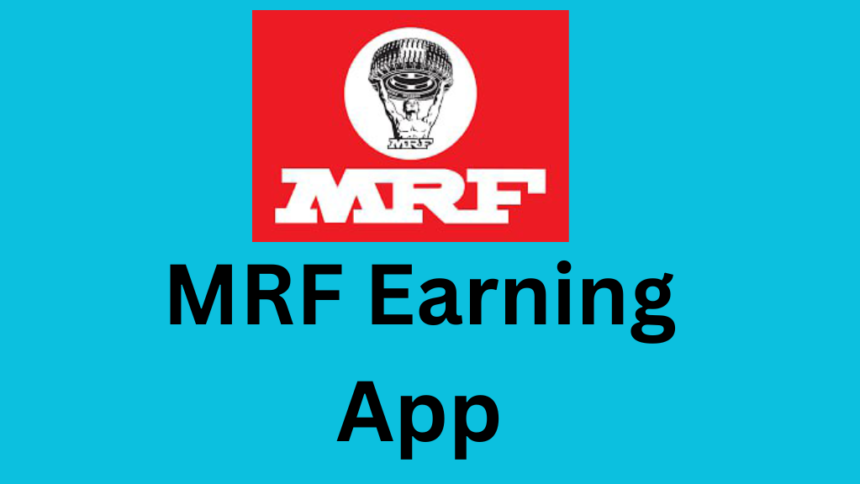 MRF Earning App