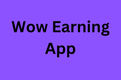 Wow Earning App