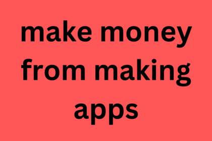 make money from making apps