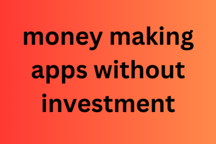 money making apps without investment