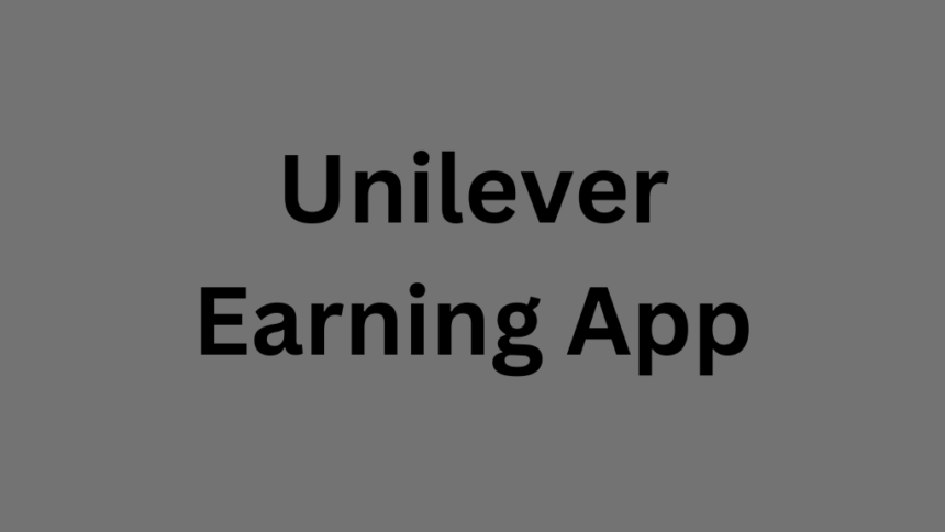 Unilever Earning App