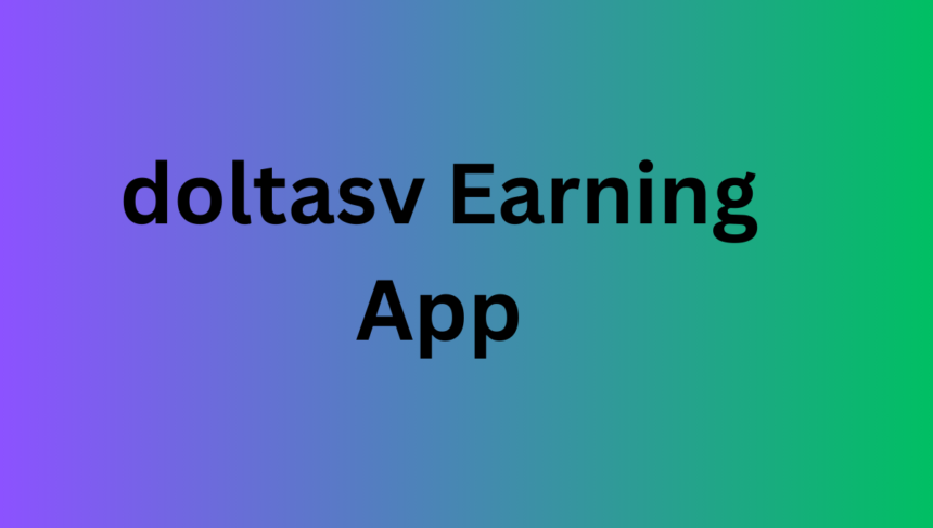 doltasv Earning App