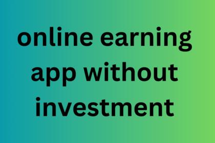 online earning app without investment