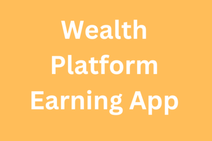 Wealth Platform Earning App