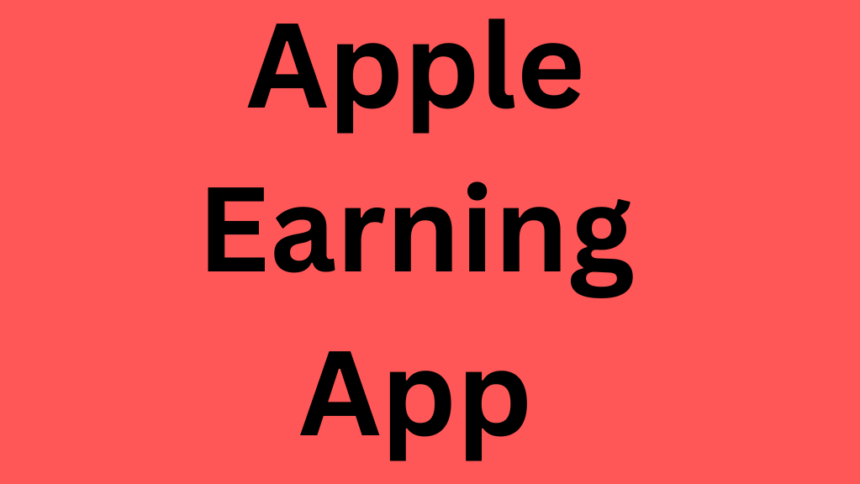 Apple Earning App