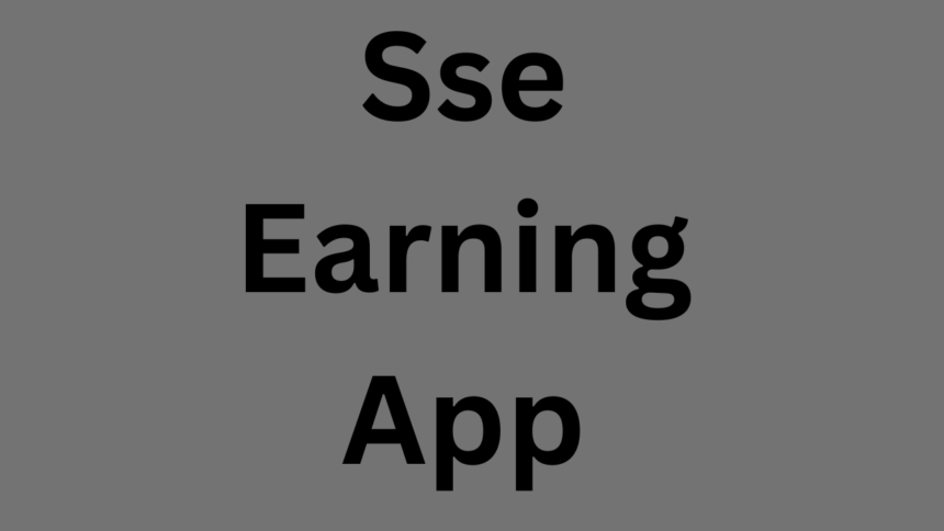 Sse Earning App