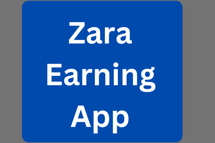 Zara Earning App