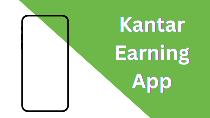 Kantar Earning App