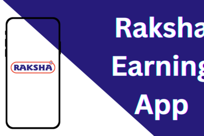 Raksha Earning App