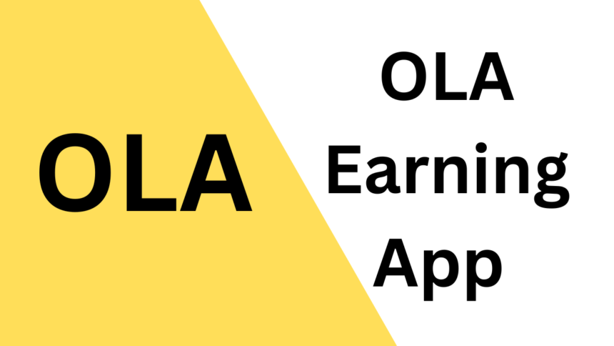 Ola Earning App