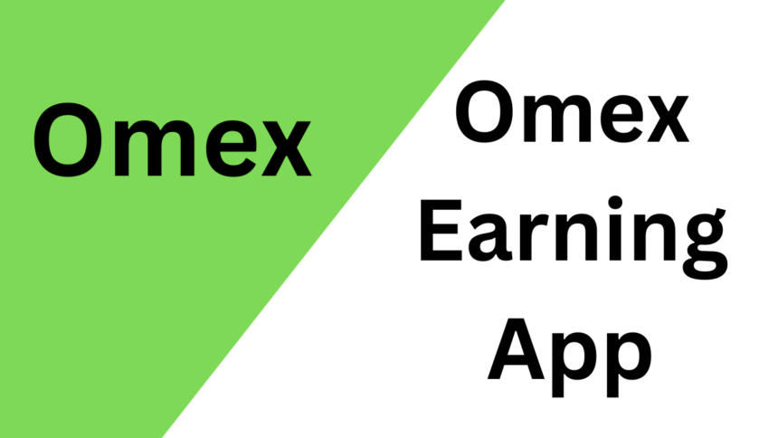 Omex Earning App