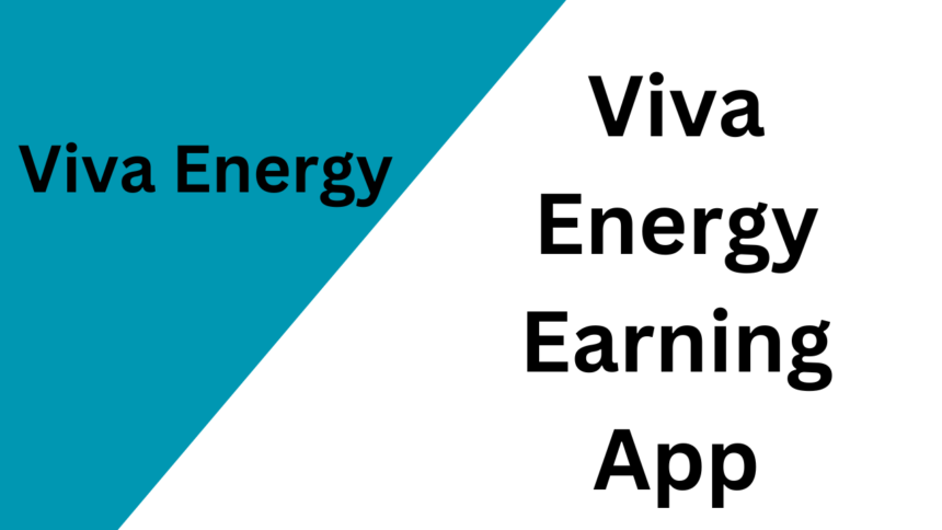 Viva Energy Earning App