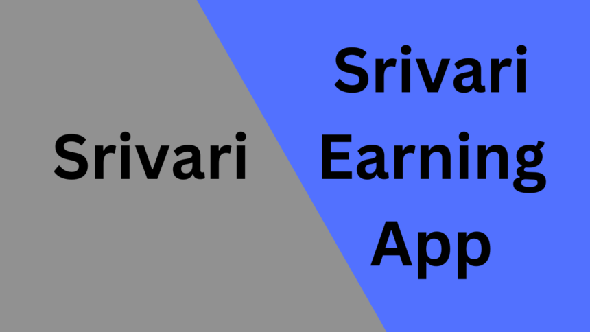 Srivari Earning App