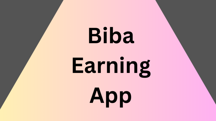 Biba Earning App