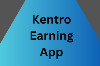 Kentro Earning App