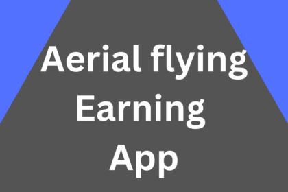 Aerial flying Earning App