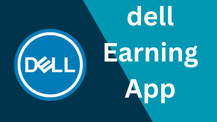 dell Earning App