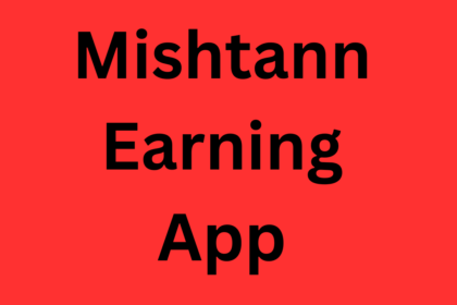 Mishtann Earning App