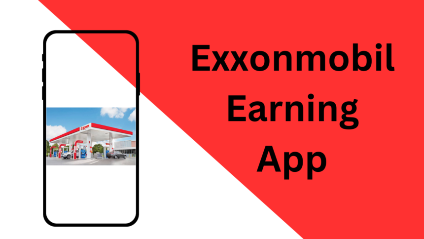 Exxonmobil Earning App