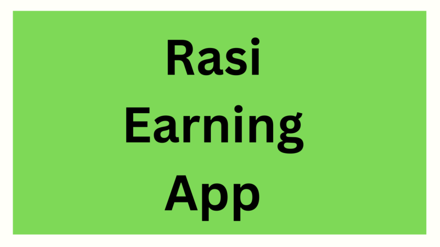 Rasi Earning App